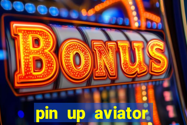 pin up aviator promo code